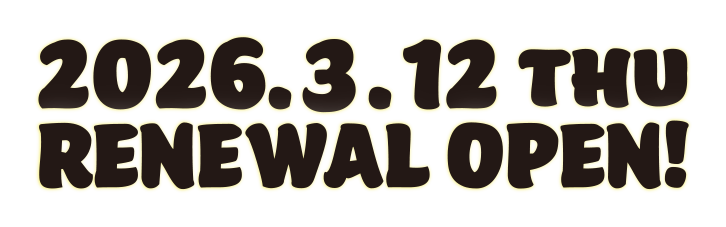 2026.3.12 THU RENEWAL OPEN!